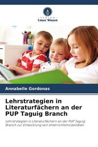 Produktbild: Lehrstrategien in Literaturf&auml;chern an der PUP Taguig Branch