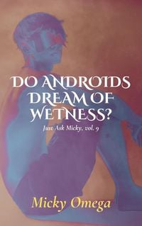 Produktbild: Do Androids Dream of Wetness?