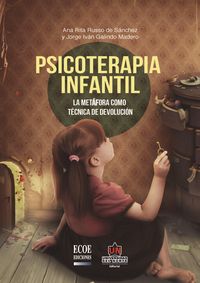 Produktbild: Psicoterapia infantil. La met&aacute;fora como t&eacute;cnica de devoluci&oacute;n