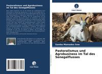 Produktbild: Pastoralismus und Agrobusiness im Tal des Senegalflusses