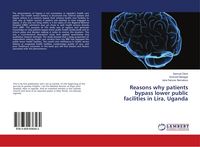 Produktbild: Reasons why patients bypass lower public facilities in Lira, Uganda