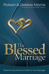 Produktbild: The Blessed Marriage: Experiencing Heaven on Earth in Your Marriage
