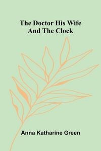 Produktbild: The Doctor His Wife And The Clock