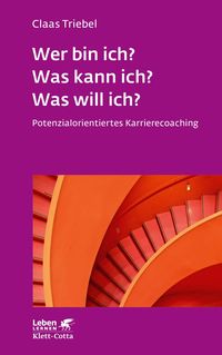 Bild vom Artikel Wer bin ich? Was kann ich? Was will ich? (Leben Lernen, Bd. 333) vom Autor Claas Triebel