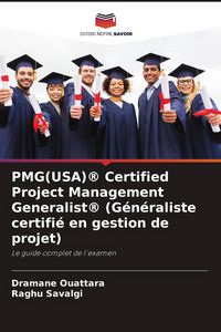 Produktbild: PMG(USA)&reg; Certified Project Management Generalist&reg; (G&eacute;n&eacute;raliste certifi&eacute; en gestion de projet)