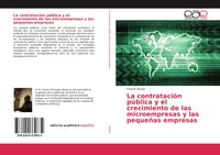 Produktbild: La contrataci&oacute;n p&uacute;blica y el crecimiento de las microempresas y las peque&ntilde;as empresas