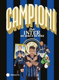 Produktbild: Campioni dell'Inter di ieri e di oggi
