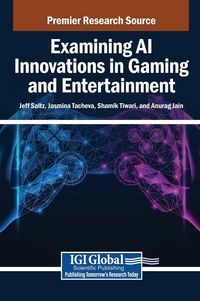 Produktbild: Examining AI Innovations in Gaming and Entertainment