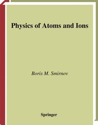 Produktbild: Physics of Atoms and Ions