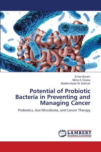 Produktbild: Potential of Probiotic Bacteria in Preventing and Managing Cancer