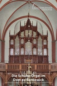 Produktbild: Die Schuke-Orgel im Dom zu Bardowick