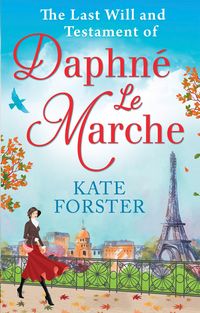 Produktbild: The Last Will And Testament Of Daphn&eacute; Le Marche