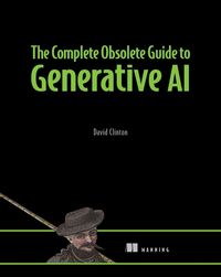 Produktbild: The Complete Obsolete Guide to Generative AI