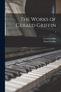 Produktbild: The Works of Gerald Griffin; 3