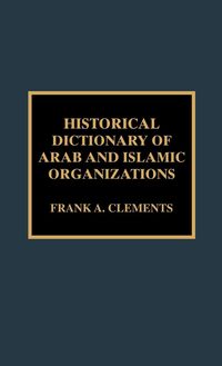 Produktbild: Clements, F: Historical Dictionary of Arab and Islamic Organ