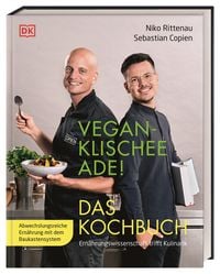 Produktbild: Vegan-Klischee ade! Das Kochbuch