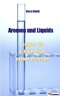 Produktbild: Liquids und Aromen