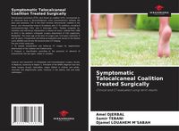 Produktbild: Symptomatic Talocalcaneal Coalition Treated Surgically