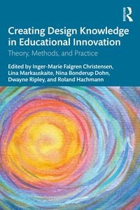Produktbild: Creating Design Knowledge in Educational Innovation
