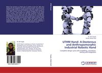 Produktbild: UTHM Hand: A Dexterous and Anthropomorphic Industrial Robotic Hand