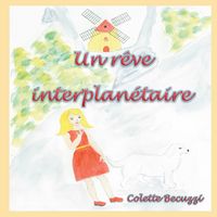 Produktbild: Un r&ecirc;ve interplan&eacute;taire