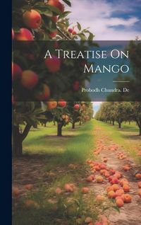 Produktbild: A Treatise On Mango