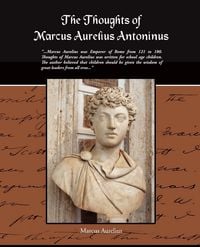 Produktbild: The Thoughts of Marcus Aurelius Antoninus