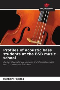 Produktbild: Profiles of acoustic bass students at the BSB music school