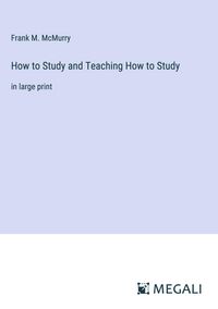 Produktbild: How to Study and Teaching How to Study