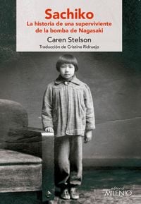 Produktbild: Sachiko : la historia de una superviviente de la bomba de Nagasaki
