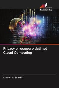 Produktbild: Privacy e recupero dati nel Cloud Computing