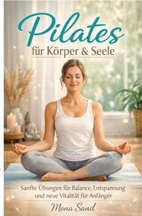 Produktbild: Pilates f&uuml;r K&ouml;rper und Seele