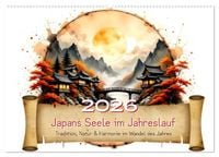 Produktbild: Japans Seele im Jahreslauf (Wandkalender 2026 DIN A2 quer), CALVENDO Monatskalender