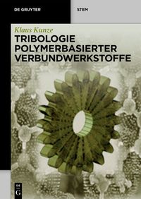 Produktbild: Tribologie Polymerbasierter Verbundwerkstoffe