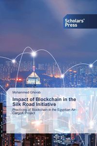 Produktbild: Impact of Blockchain in the Silk Road Initiative