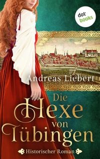 Produktbild: Die Hexe von T&uuml;bingen - oder: Die Tochter des Hexenmeisters