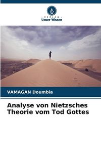 Produktbild: Analyse von Nietzsches Theorie vom Tod Gottes