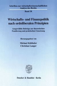 Produktbild: Wirtschafts- und Finanzpolitik nach ordoliberalen Prinzipien.