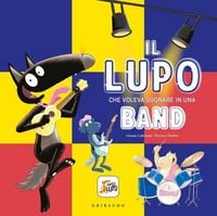 Produktbild: Il lupo che voleva suonare in una band