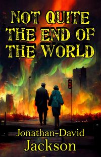 Produktbild: Not Quite the End of the World