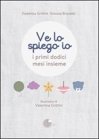 Produktbild: Ve lo spiego io. I primi dodici mesi insieme