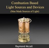 Produktbild: Combustion Based Light Sources and Devices (Man Made Sources of Light)