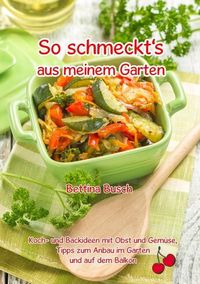 Produktbild: So schmeckt's aus meinem Garten