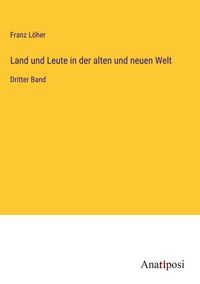 Produktbild: Land und Leute in der alten und neuen Welt