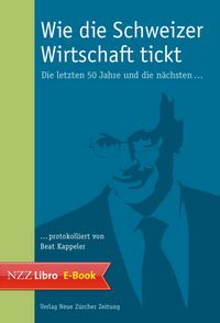 Produktbild: Wie die Schweizer Wirtschaft tickt