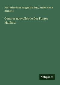 Produktbild: Oeuvres nouvelles de Des Forges Maillard