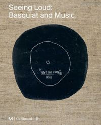 Produktbild: Seeing Loud, Basquiat and Music