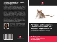 Produktbild: Atividade antic&acirc;ncer de Casearia esculenta em modelos experimentais