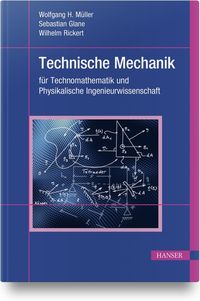 Bild vom Artikel Technische Mechanik für Technomathematik und Physikalische Ingenieurwissenschaft vom Autor Wolfgang H. Müller