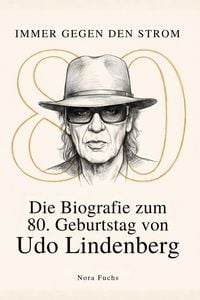 Produktbild: Die Biografie zum 80. Geburtstag von Udo Lindenberg